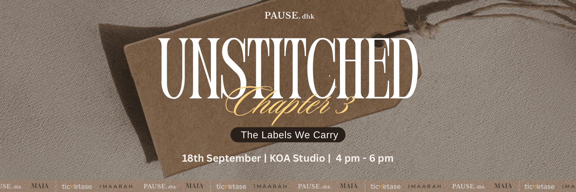 PAUSE.dhk Chapter 3: UNSTITCHED: The Labels We Carry